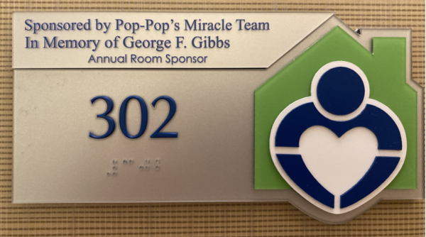 Guest room 302 sponsored by Pop-Pop's Miracle Team In Memory of George F. Gibbs