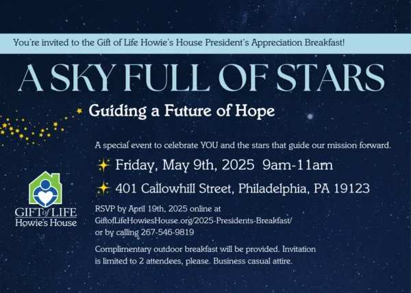 Invitation with gold stars outlining the details for the 2025 Gift of Life Howie's House President's Breakfast taking place on Friday, May 11th from 9am-11am.