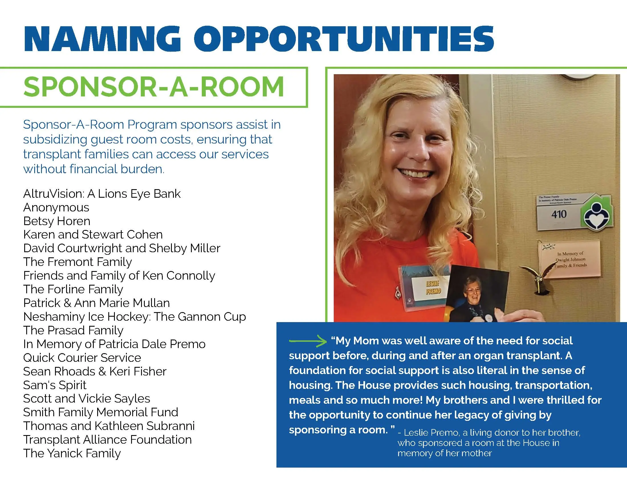 Lists the names of the 2024 room sponsors. Sponsor-A-Room Program sponsors assist in subsidizing guest room costs, ensuring that transplant families can access our services without financial burden.