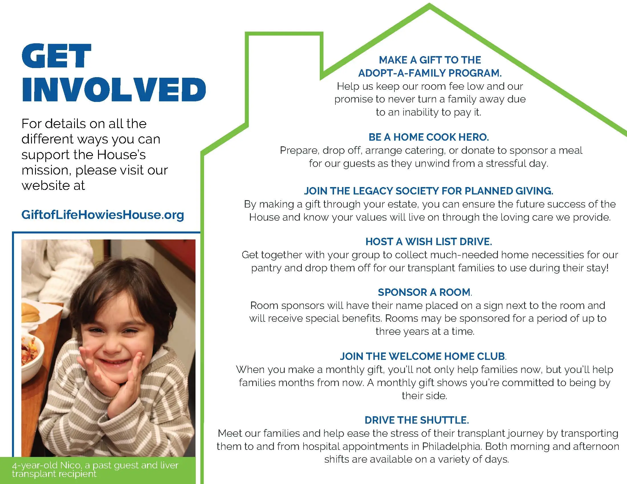 Provides descriptions of the programs and giving opportunities at gift of life howie's house.