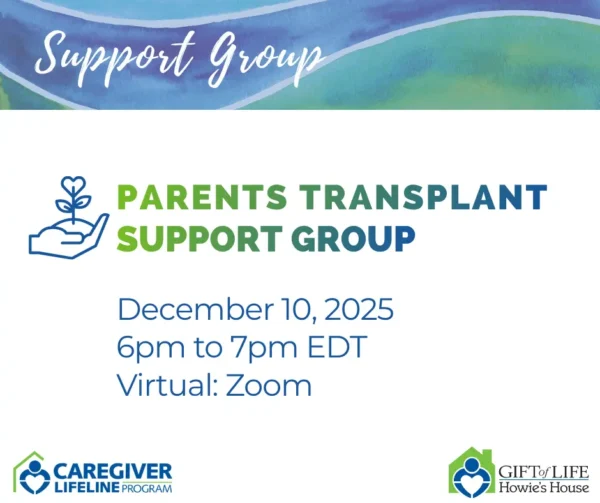 Flyer for the Transplant Parent Group: parents and caregivers of children going through transplant a supportive space to connect with others who truly understand the stress, hope, and uncertainty of the journey.